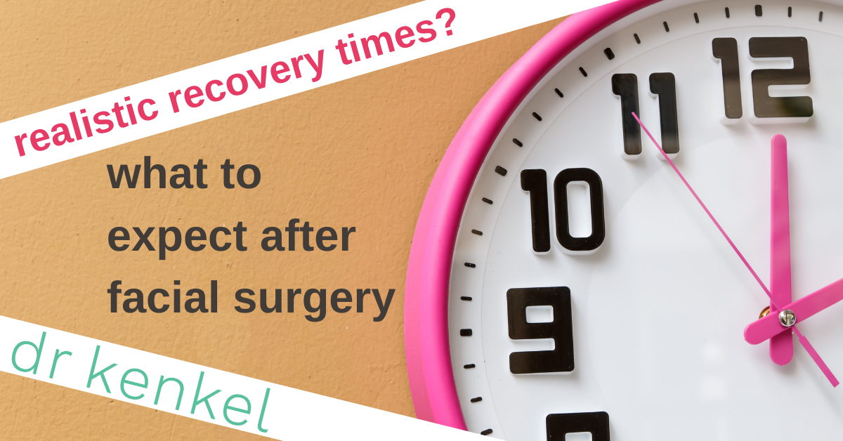 What To Expect During Facial Plastic Surgery Recovery: Your Day-by-Day ...